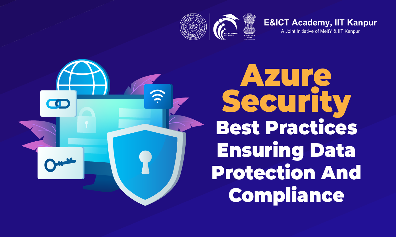 Azure Security Best Practices: Ensuring Data Protection and Compliance